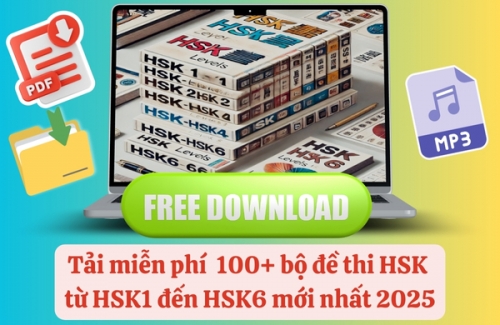 Tải miễn phí 100+ bộ đề thi từ HSK 1 đến HSK 6 mới nhất 2025 style=