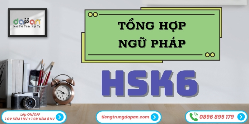 Ngữ Pháp Tiếng Trung HSK 6